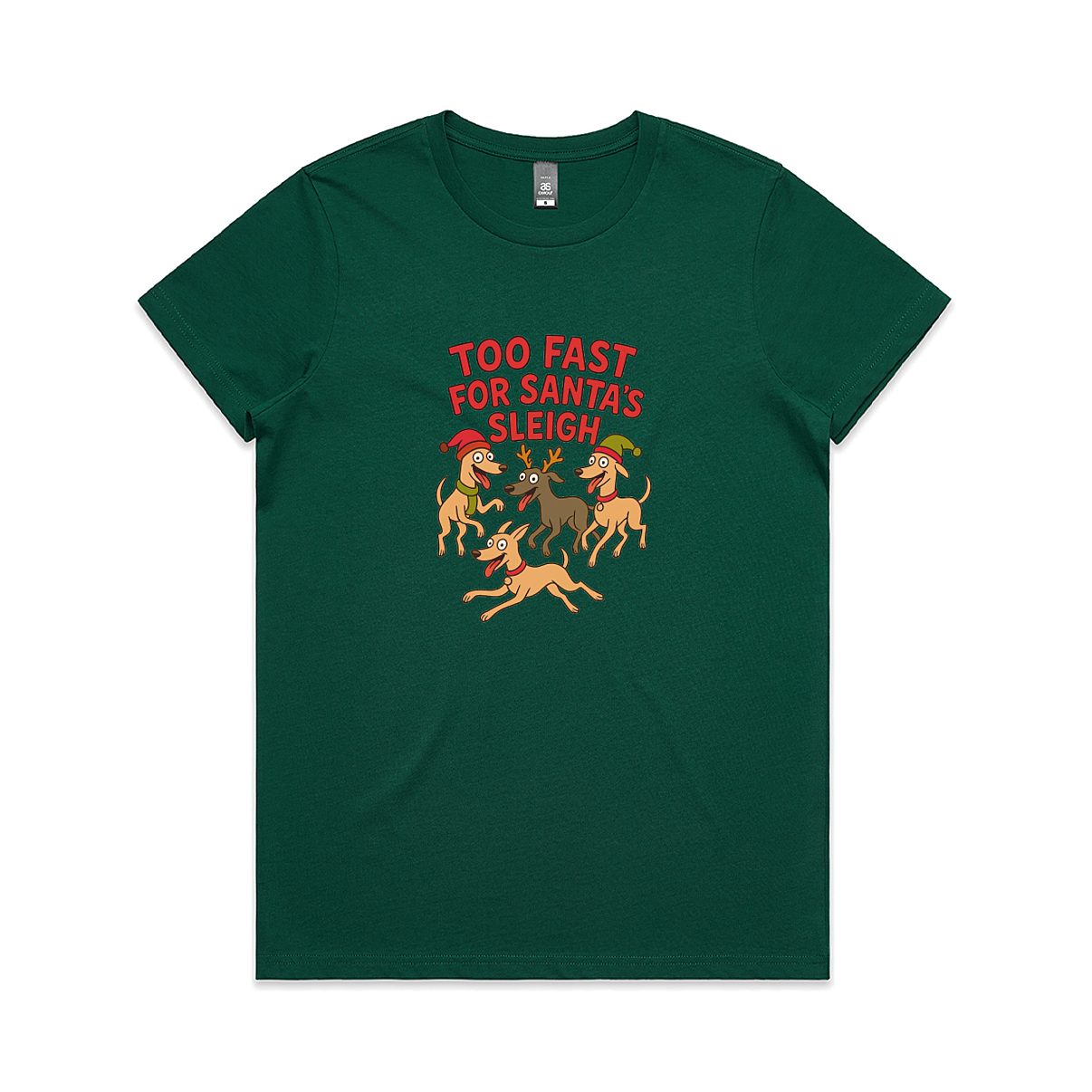 AS Colour Maple Ladies Too Fast For Santa's Sleigh