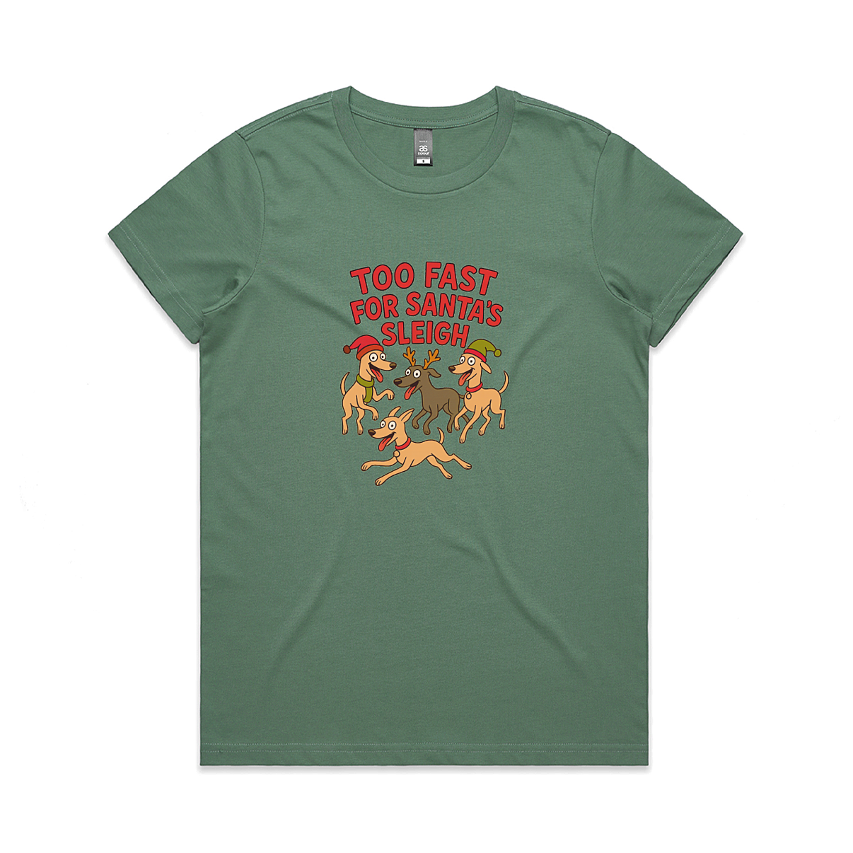 AS Colour Maple Ladies Too Fast For Santa's Sleigh