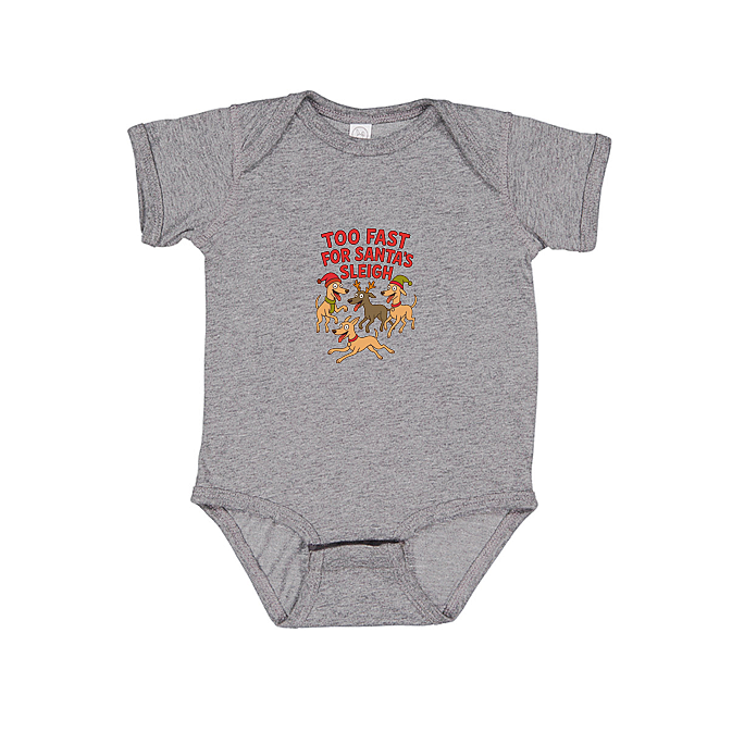 Babies Onesie Too Fast For Santa's Sleigh