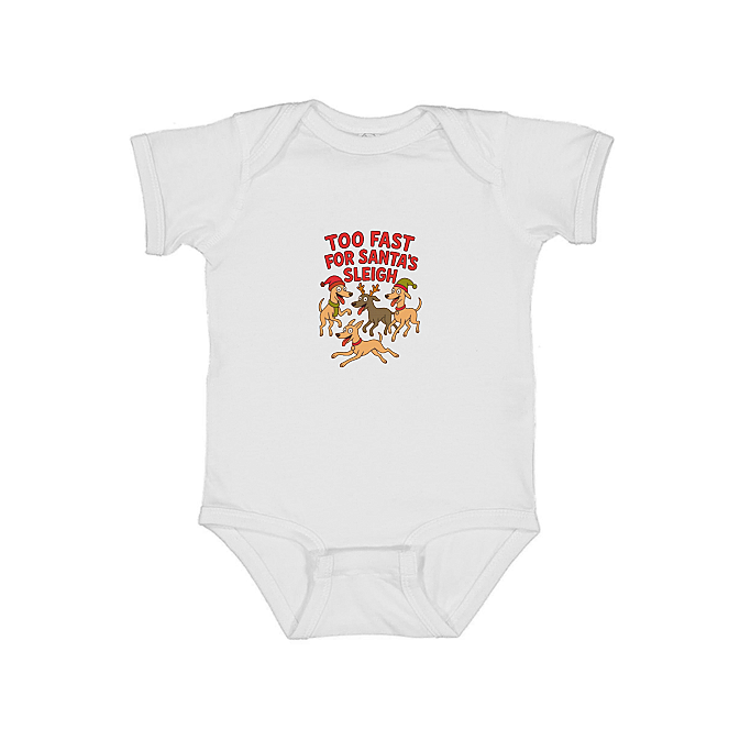 Babies Onesie Too Fast For Santa's Sleigh