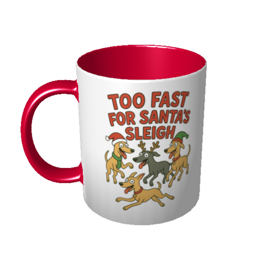 Too Fast for Santa's Sleigh Mug